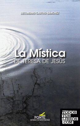 La Mística de Teresa de Jesús
