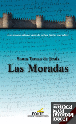 Santa Teresa de Jesús Las Moradas