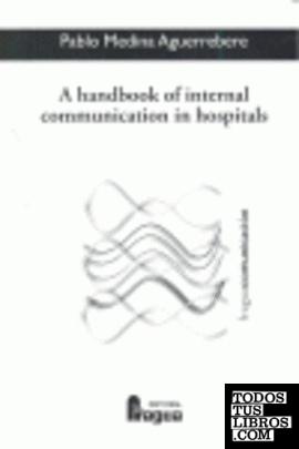 A handbook of internal communication in hospitals
