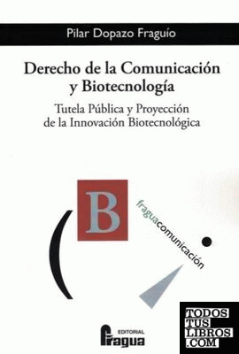 Derecho de la comunicación y biotecnología