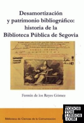 Desamortización y patrimonio bibliográfico: