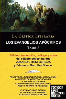 Los Evangelios Apocrifos Tomo 3, Coleccion La Critica Literaria Por El Celebre Critico Literario Juan Bautista Bergua, Ediciones Ibericas