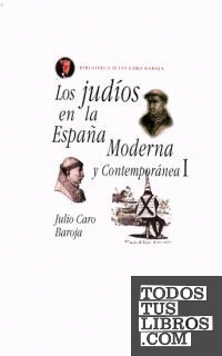 Los judíos en la España Moderna y Contemporánea I