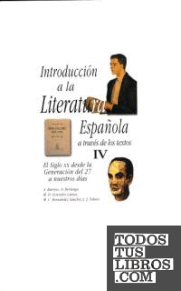 Introducción a la literatura española a través de los textos IV