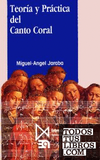 Teoría y Práctica del Canto Coral