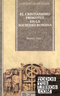 El cristianismo primitivo en la sociedad romana