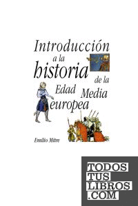 Introducción a la historia de la Edad Media Europea
