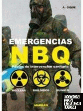 EMERGENCIAS NBQ: PAUTAS DE INTERVENCION SANITARIA