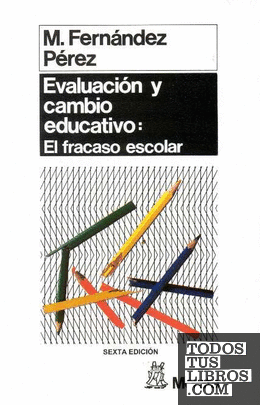 Evaluación y cambio educativo