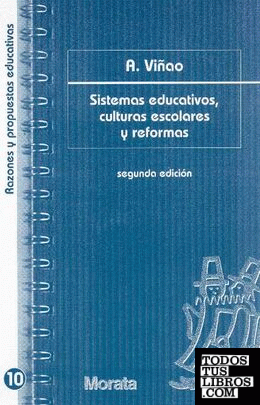 Sistemas educativos, culturas escolares y reformas