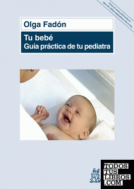 Tu bebé. Guía práctica de tu pediatra
