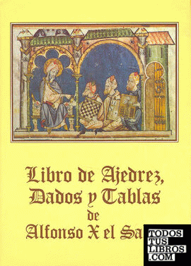 Libro de ajedrez, dados y tablas de Alfonso X el Sabio