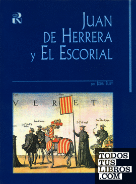 Juan de Herrera y El Escorial