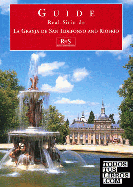 Real Sitio de La Granja de San Ildefonso and Riofrío