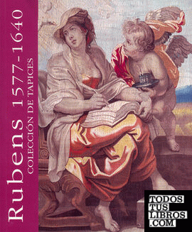 Rubens 1577-1640: colección de tapices