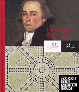 Ilustración y liberalismo 1788-1814