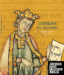 Códices del Rey Sabio. VIII centenario de Alfonso X