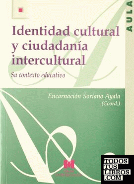 Identidad cultural y ciudadanía intercultural: su contexto educativo