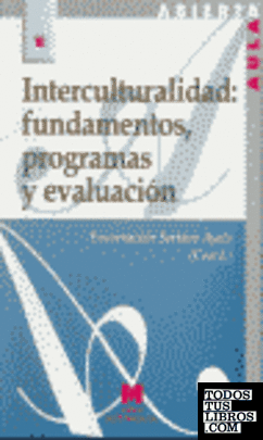 Interculturalidad: fundamentos, programas y evaluación