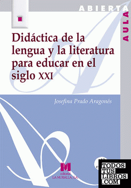 Didáctica de la lengua y la literatura para educar en el siglo XXI