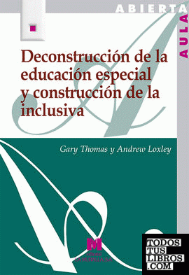 Deconstrucción de la educación especial y construcción de la inclusiva