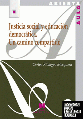 Justicia social y educación democrática. Un camino compartido