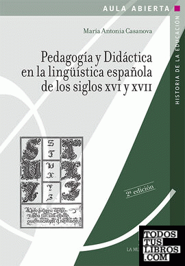 Pedagogía y Didáctica en la lingüística española de los siglos XVI y XVII