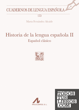 Historia de la lengua española, II: Español clásico