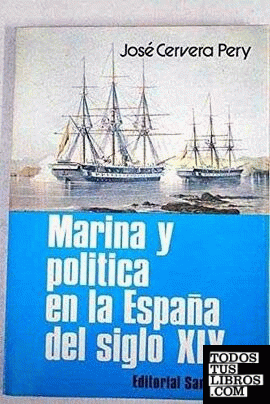 Marina y política en la España del Siglo X I X