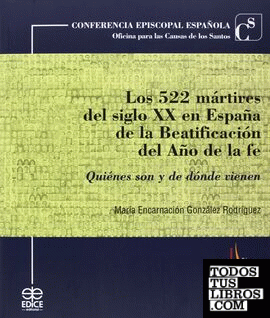 Los 522 mártires del siglo XX en España de la beatificación del año de la fe