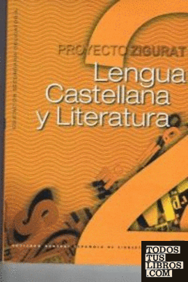 Proyecto Zigurat, lengua castellana y literatura 2
