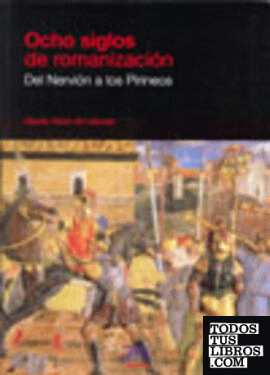 Ocho siglos de romanización. Del Nervión a los Pirineos