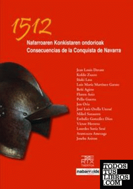 1512 Nafarroaren konkistaren ondorioak. Consecuencias de la conquista de Navarra