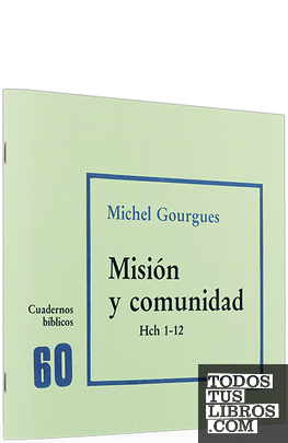 Misión y comunidad (Hch 1-12)