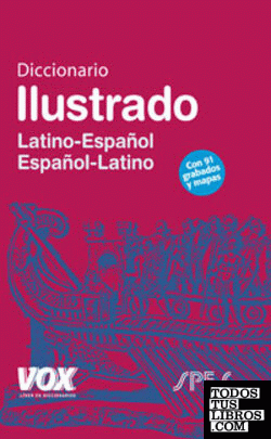 Diccionario Ilustrado Latín. Latino-Español/ Español-Latino