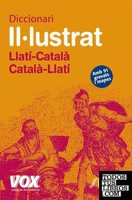 Diccionari II·lustrat Llatí. Llatí-Català/ Català-Llatí