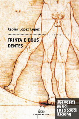 Trinta e dous dentes (finalista premio torrente ballester 06