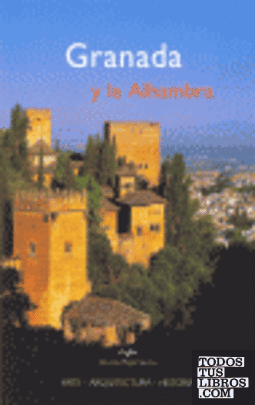 Granada y la Alhambra