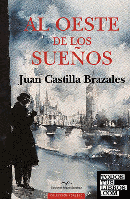 Al oeste de los sueños - Juan Castilla Brazales 978847169188