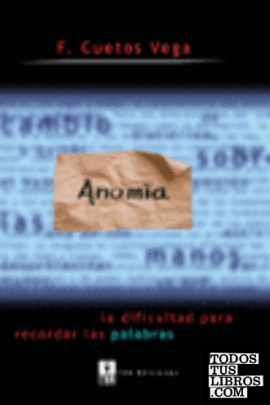 Anomia: la dificultad para recordar las palabras