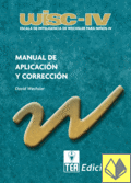 WISC-IV, Escala de Inteligencia de Wechsler para Niños-IV. Manual de aplicación y corrección