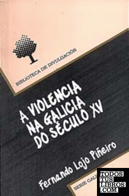 BD/8-A VIOLENCIA NA GALICIA DO SECULO XV
