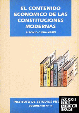 El contenido económico de las constituciones modernas