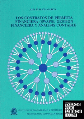 Los contratos de permuta financiera (swaps). Gestión financiera y análisis contable