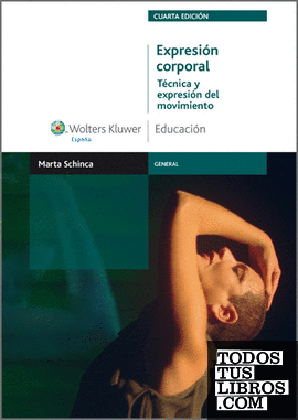 Expresión corporal. Técnica y expresión del movimiento (4.ª Ed.)