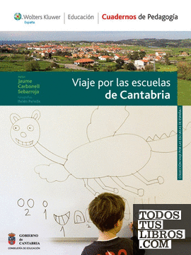 Viaje por las escuelas de Cantabria Viaje por las escuelas de Cantabria