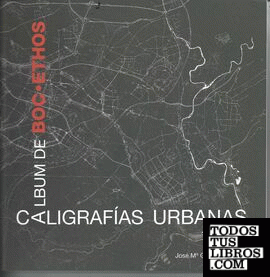 Album de bocethos: Caligrafías urbanas