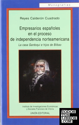 Empresarios españoles en el proceso de independencia norteamericana