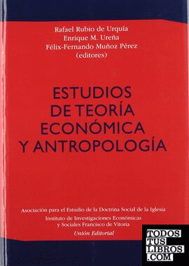 ESTUDIOS DE TEORÍA ECONÓMICA ANTROPOLÓGICA