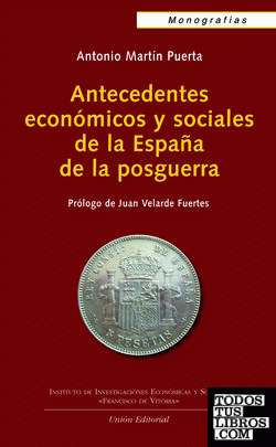 Antecedentes económicos y sociales de la España de la posguerra